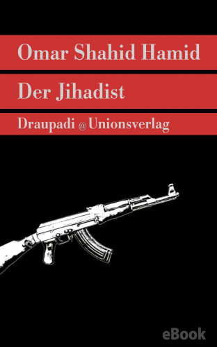 Omar Shahid Hamid: Der Jihadist