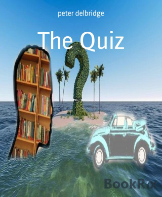 peter delbridge: The Quiz