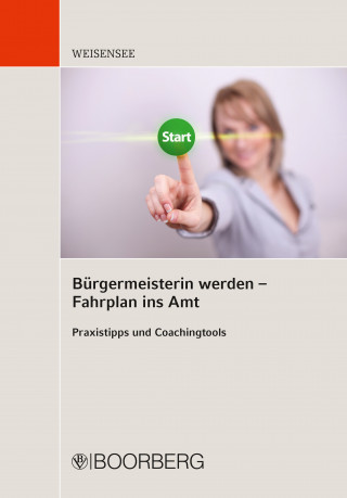 Hanne Weisensee: Bürgermeisterin werden - Fahrplan ins Amt