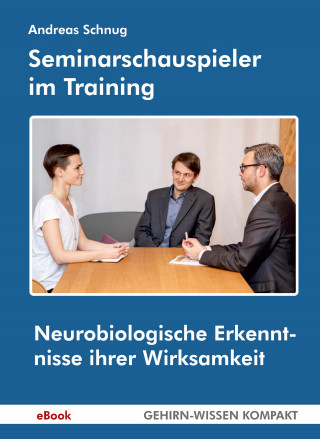 Andreas Schnug: Seminarschauspieler im Training