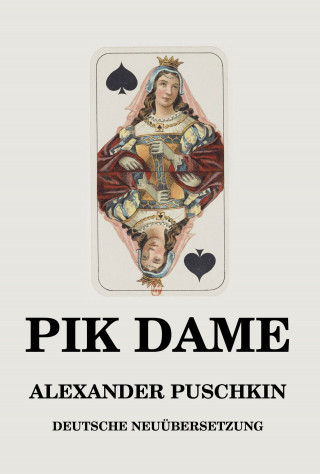 Alexander Puschkin: Pik Dame