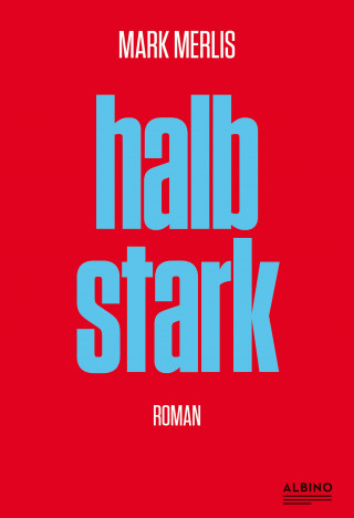 Mark Merlis: Halbstark