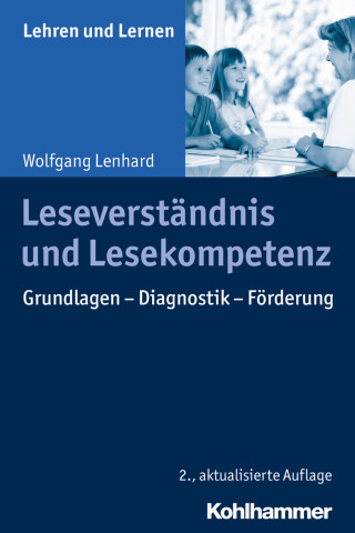 Wolfgang Lenhard: Leseverständnis und Lesekompetenz