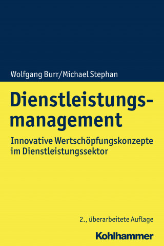 Wolfgang Burr, Michael Stephan: Dienstleistungsmanagement