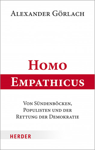 Alexander Görlach: Homo Empathicus