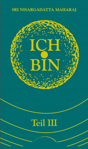 Nisargadatta Maharaj: Ich bin