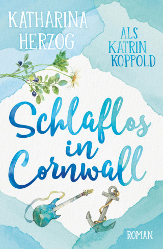 Katrin Koppold, Katharina Herzog: Schlaflos in Cornwall