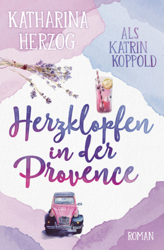 Katrin Koppold, Katharina Herzog: Herzklopfen in der Provence