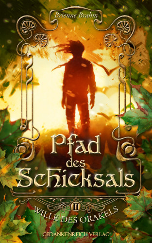 Brienne Brahm: Pfad des Schicksals