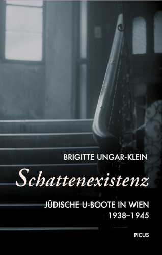 Brigitte Ungar-Klein: Schattenexistenz