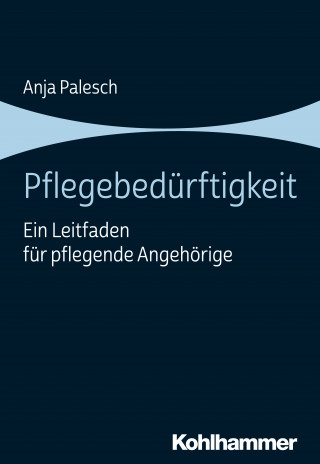 Anja Palesch: Pflegebedürftigkeit