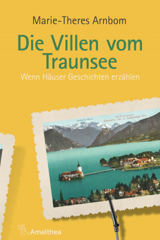 Marie-Theres Arnbom: Die Villen vom Traunsee