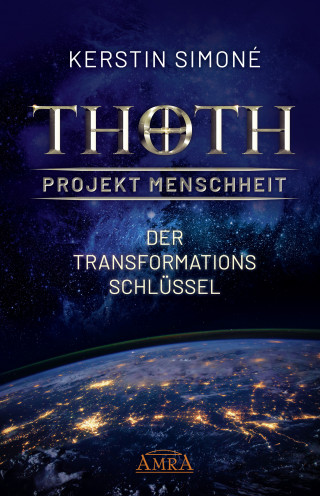 Kerstin Simoné: MEISTER THOTH - Der Transformationsschlüssel