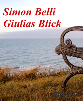 Simon Belli: Giulias Blick