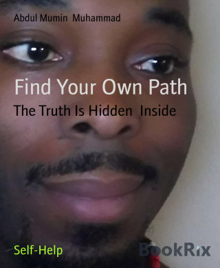 Abdul Mumin Muhammad: Find Your Own Path