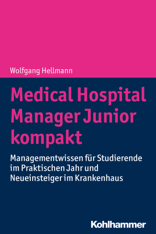 Wolfgang Hellmann: Medical Hospital Manager Junior kompakt