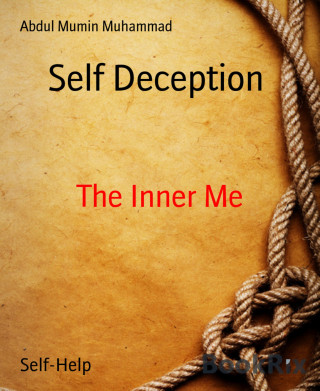 Abdul Mumin Muhammad: Self Deception