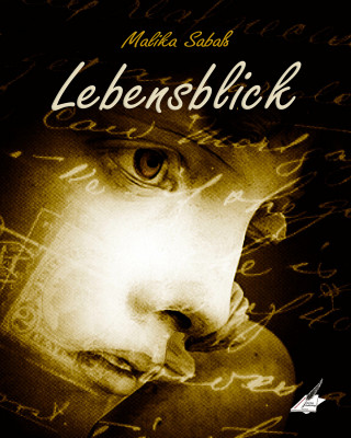 Malika Sabaß: Lebensblick