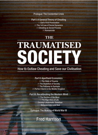 Fred Harrison: The Traumatised Society
