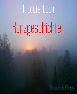 F. Lauterbach: Kurzgeschichten