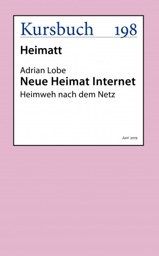 Adrian Lobe: Neue Heimat Internet