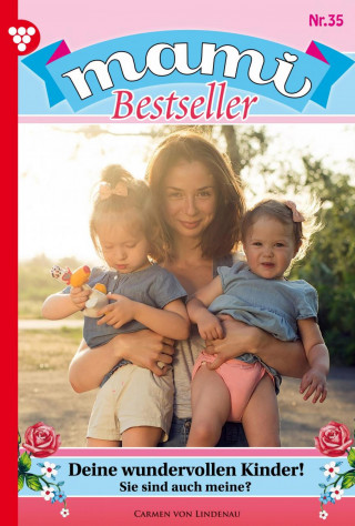 Carmen Lindenau: Deine wundervollen Kinder!