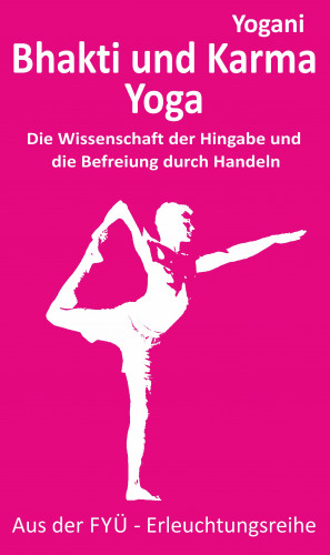 Yogani, Bernd Prokop: Bhakti und Karma Yoga