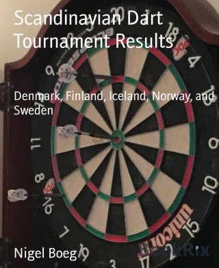 Nigel Boeg: Scandinavian Dart Tournament Results