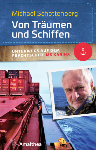 Michael Schottenberg: Von Träumen und Schiffen