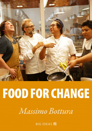 Massimo Bottura: Food for change