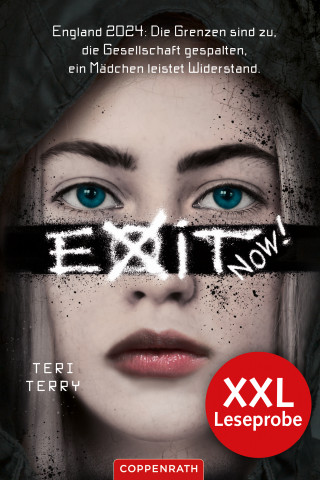 Teri Terry: XXL-Leseprobe: EXIT NOW!