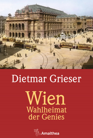 Dietmar Grieser: Wien