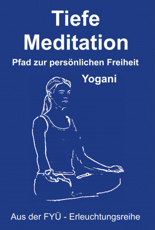 Yogani: Tiefe Meditation