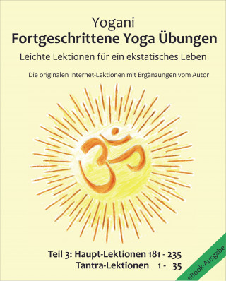 Yogani, Bernd Prokop: Fortgeschrittene Yoga Übungen - Teil 3