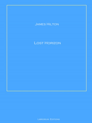 James Hilton: Lost Horizon