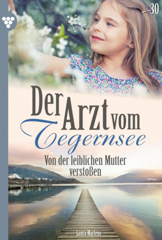 Laura Martens: Von der leiblichen Mutter verstoßen