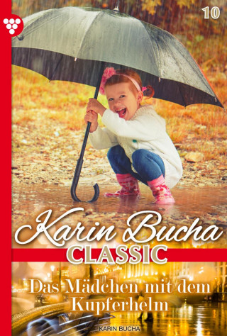 Karin Bucha: Das Mädchen mit dem Kupferhelm