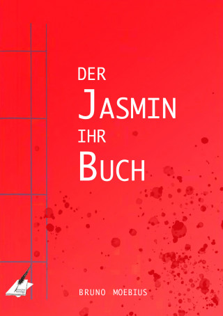Bruno Moebius: Der Jasmin ihr Buch