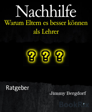 Jimmy Bergdorf: Nachhilfe