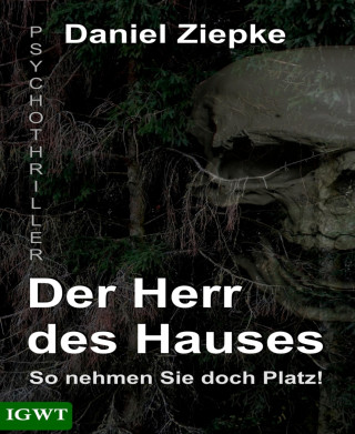Daniel Ziepke: Der Herr des Hauses