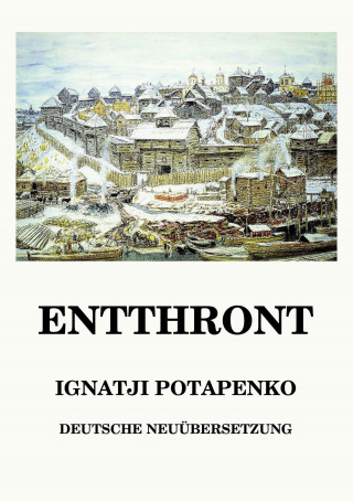 Ignatji Potapenko: Entthront