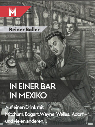 Reiner Boller: In einer Bar in Mexiko