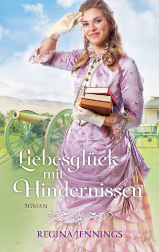 Regina Jennings: Liebesglück mit Hindernissen