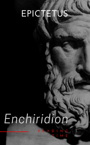 Epictetus, Reading Time: Enchiridion