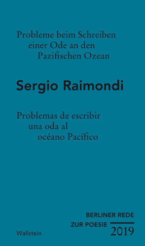 Sergio Raimondi: Probleme beim Schreiben einer Ode an den Pazifischen Ozean