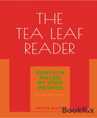 Sarita Gupta: The Tea Leaf Reader