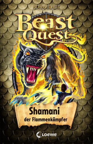Adam Blade: Beast Quest (Band 56) - Shamani, der Flammenkämpfer