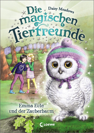 Daisy Meadows: Die magischen Tierfreunde (Band 11) - Emma Eule und der Zauberbaum