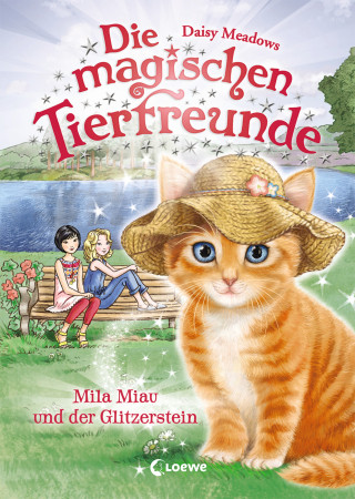 Daisy Meadows: Die magischen Tierfreunde (Band 12) - Mila Miau und der Glitzerstein