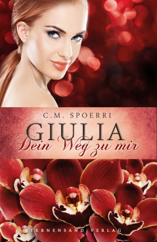 C. M. Spoerri: Giulia: Dein Weg zu mir